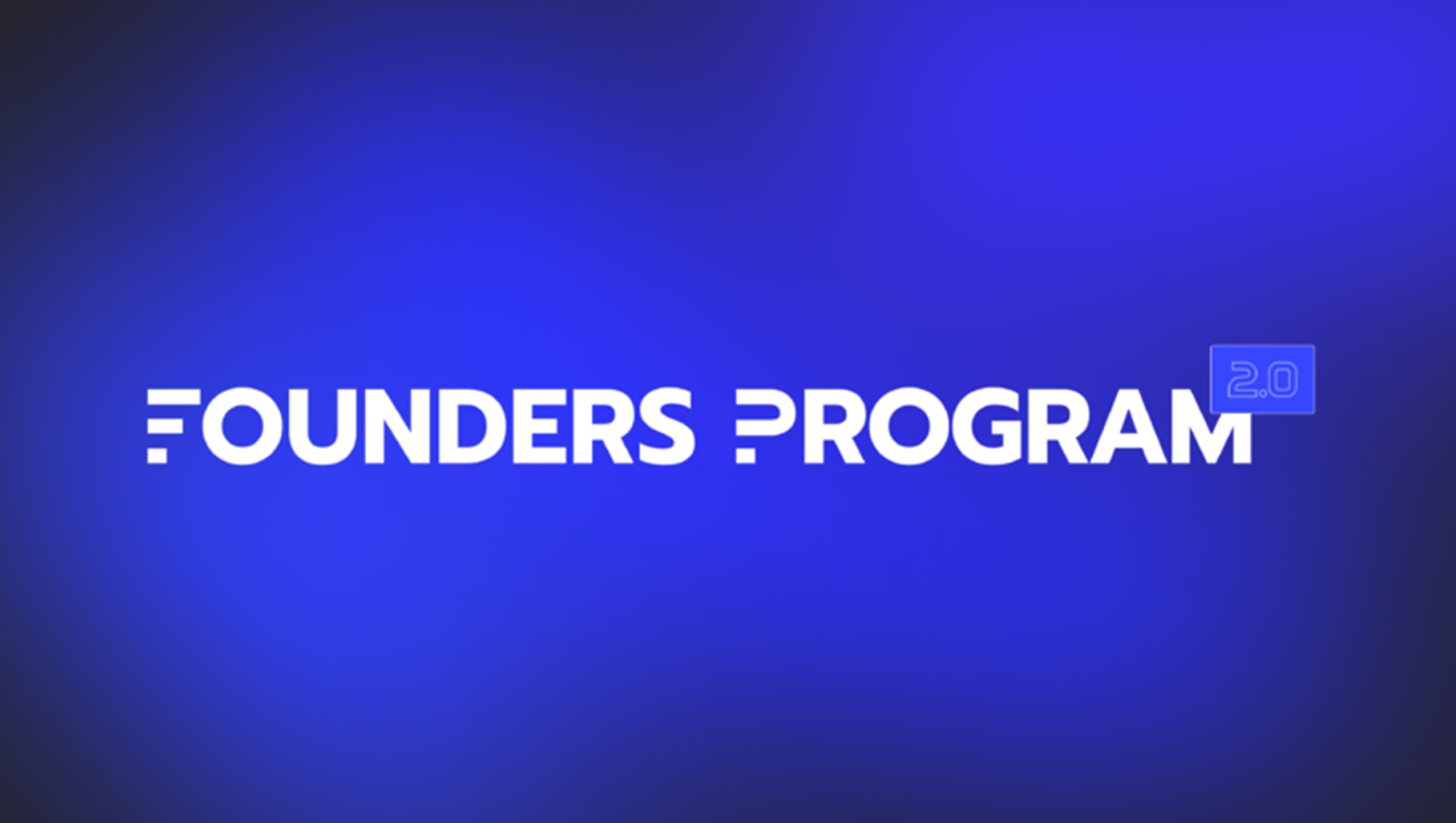 Founders Program 2.0